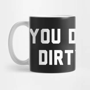 You damned dirty ape funny shirt! Mug